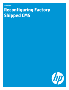 Reconfiguring Factory Shipped CMS