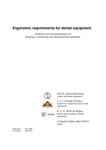 Ergonomic requirements for dental equipment.