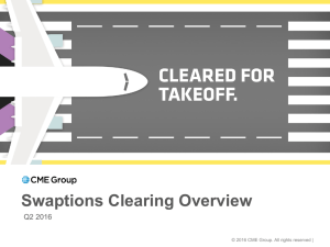 Swaptions Clearing Overview