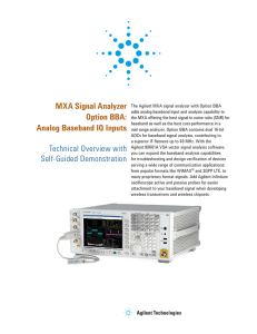 MXA Signal Analyzer Option BBA: Analog Baseband IQ Inputs