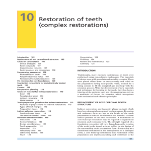 Restoration of teeth (complex restorations)