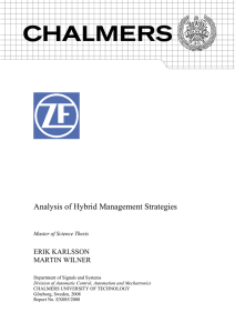 Analysis of Hybrid Management Strategies