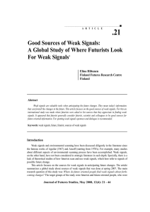 Good Sources of Weak Signals