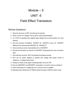 Module – 5 UNIT -5 Field Effect Transistors