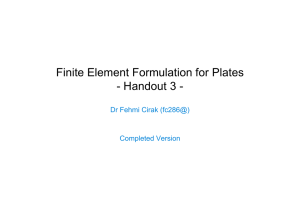Finite Element Formulation for Plates - Handout 3 -