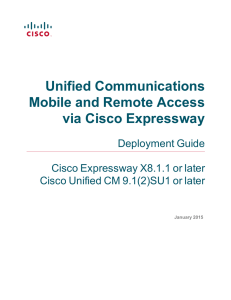 Mobile and Remote Access via Cisco Expressway Deployment