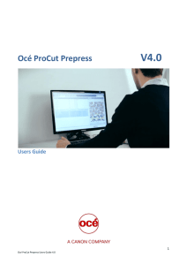 Océ ProCut Prepress - Oce Display Graphics Systems Inc.