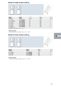 Starters for single circuits on 230 VAC Starters for series circuits on