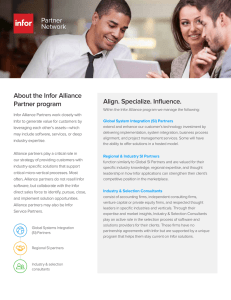About the Infor Alliance Partner program Align. Specialize. Influence.