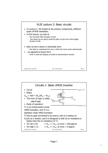 VLSI Lecture 3: Basic circuits Circuits 1: Basic nMOS Inverter