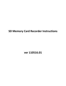 SD Memory Card Recorder Instructions ver 110516.01
