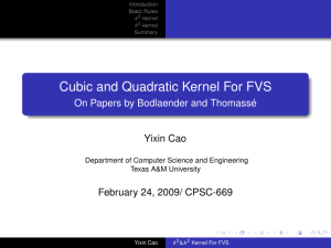 Cubic and Quadratic Kernel For FVS