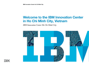 Welcome to the IBM Innovation Center in Ho Chi Minh City, Vietnam