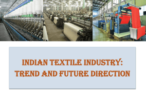 INDIAN TEXTILE INDUSTRY: Trend and Future direction