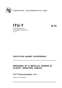 ITU-T Rec. K.14 (10/84) Provision of a metallic screen in plastic