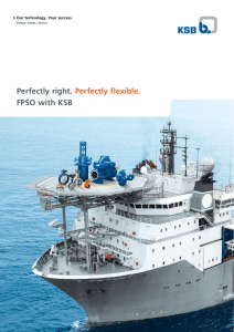 Perfectly right. Perfectly flexible. FPSO with KSB