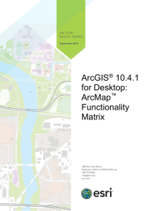 ArcGIS 10.4.1 for Desktop: ArcMap Functionality Matrix