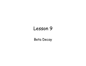 Lesson #9 Beta Decay - Oregon State University