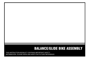 BALANCE/GLIDE BIKE ASSEMBLY