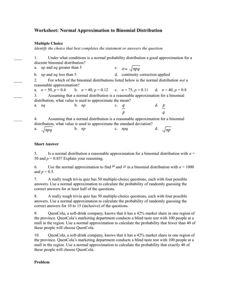 Worksheet Normal Approximation To Binomial Distribution