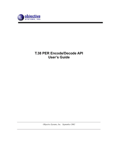 T.38 PER Encode/Decode API User`s Guide