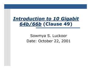 Introduction to 10 Gigabit 64b/66b (Clause 49)