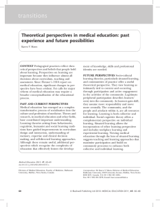 Theoretical perspectives in medical education: past experience and