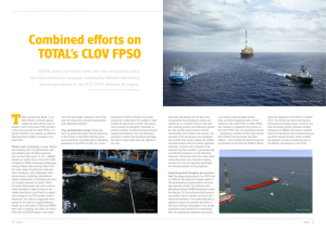 Combined efforts on TOTAL`s CLOV FPSO