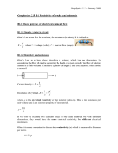 Geophysics 223 B1 Resistivity of rocks and minerals B1.1 Basic