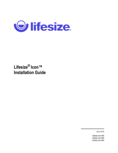Lifesize Icon™ Installation Guide
