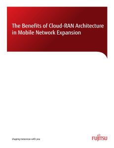 The Benefits of Cloud-RAN Architecture in Mobile Network