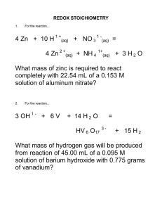 4 Zn + 10 H (aq) + NO3 4 Zn (aq) + 3 H2 O What mass of zinc is
