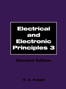 Electrical and Electronic Principles 3 SA Knight B.Sc (Hons