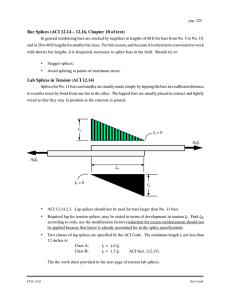 Bar Splices (ACI 12.14 -- 12.16, Chapter 10 of text) Lab Splices in