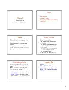 Chapter 4 Topics Applets Applet Structure Executing an Applet
