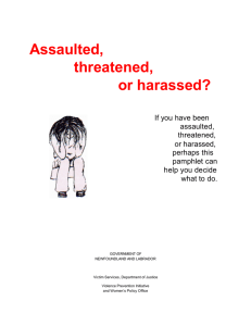 Assaulted, threatened, or harassed?