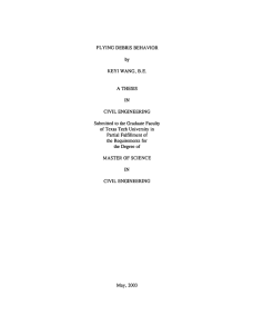 FLYING DEBRIS BEHAVIOR by KEYI WANG, B.E. A THESIS IN