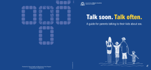 Talk Soon. Talk Often. A guide for parents talking to