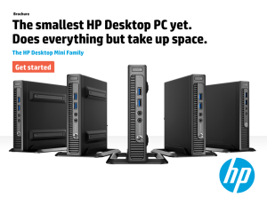 The smallest HP Desktop PC yet. Does everything but take up space.