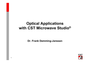 Optical Applications with CST Microwave Studio®