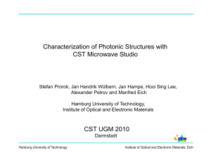 Characterization of Photonic Structures with CST Microwave Studio