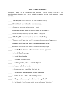 Image Fixation Questionnaire Directions: Write True or False beside