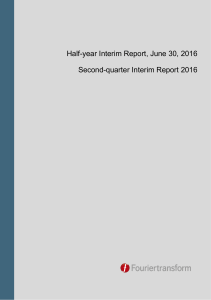 Half-year Interim Report, June 30, 2016 Second