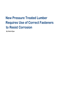 New Pressure Treated Lumber Requires Use of Correct