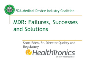 MDR: Failures, Successes and Solutions