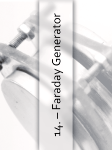 14. – Faraday Generator