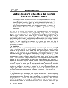 Scattered photons tell us about the magnetic interaction between