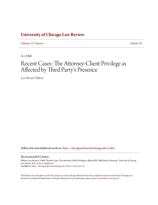 The Attorney-Client Privilege as Affected by Third Party`s Presence