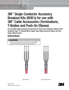 3M™ Single Conductor Accessory Breakout Kits (BOK`s) for use with