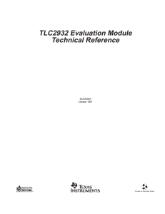 TLC2932 Evaluation Module Technical Reference